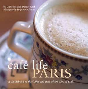 Cafe Life Paris de Christine Graf