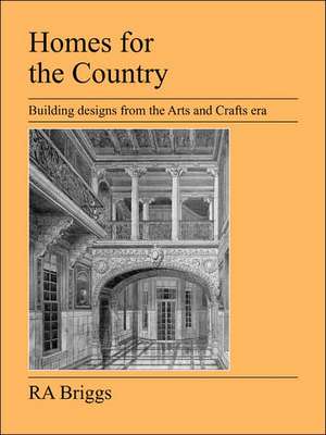 Homes for the Country de Robert Alexander Briggs