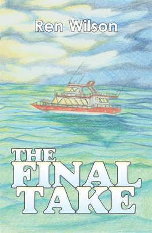 The Final Take de Ren Wilson