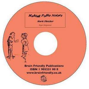 MAKING POLITE NOISES de MARK FLETCHER