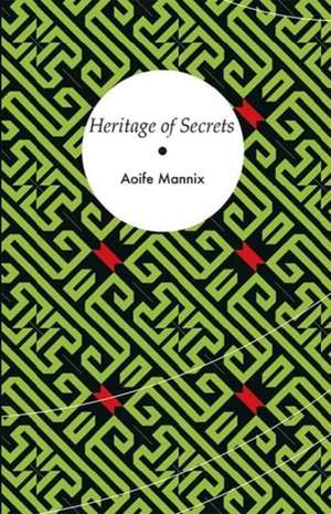 Heritage of Secrets de Aoife Mannix