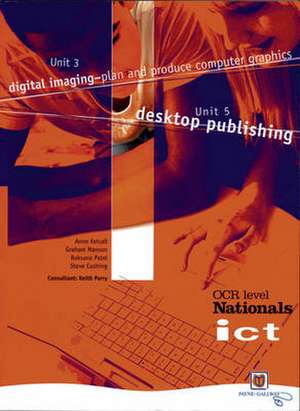 ICT for OCR National Level 2 Units 5 and 3 Student Book de Ann Kelsall