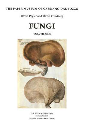 The Paper Museum of Cassiano Dal Pozzo: Fungi de D. Pegler