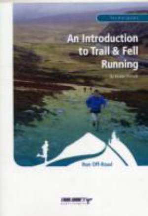 An Introduction to Trail and Fell Running de Keven Shevels