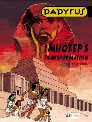 Papyrus Vol. 2: Imhotep's Transformation de Lucien De Gieter