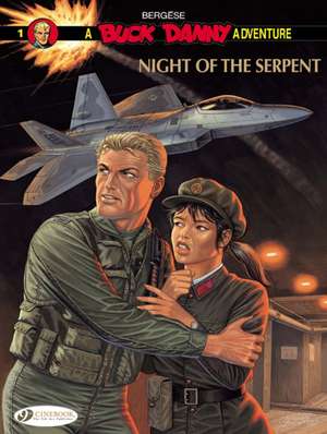 Buck Danny Vol. 1: Night of the Serpent de Francis Bergese