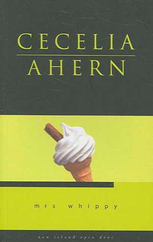 Mrs. Whippy de Cecelia Ahern