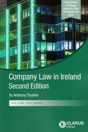 Company Law in Ireland: Second Edition de Anthony Thuillier