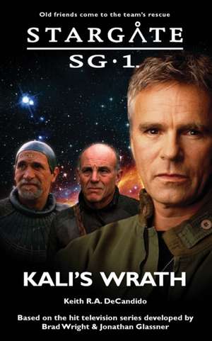 STARGATE SG-1 Kali's Wrath de Keith R. a. DeCandido