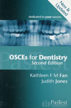 OSCEs for Dentistry de KATHLEEN FAN