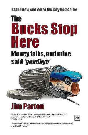 The Bucks Stop Here de Jim Parton