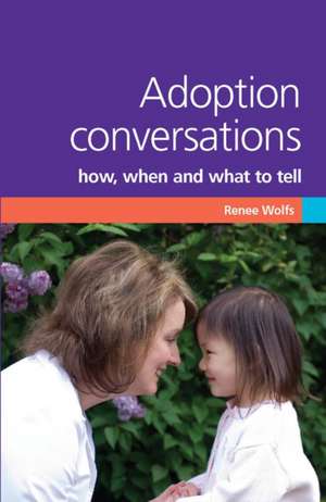 Adoption Conversations de Renee Wolfs