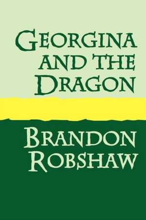 Georgina and the Dragon Large Print de Brandon Robshaw