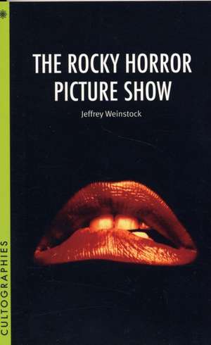 The Rocky Horror Picture Show de Jeffrey Weinstock