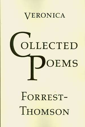 Collected Poems de Veronica Forrest-Thomson