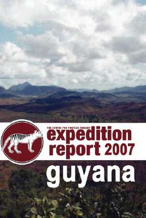 Cfz Expedition Report: Guyana 2007 de Centre for Fortean Zoology