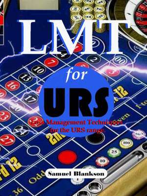 Lmt for Urs Loss Management Techniques for the Ultimate Roulette System Range de Samuel Blankson