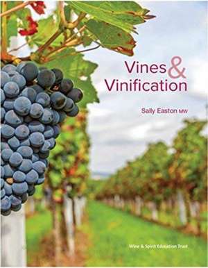 VINES & VINIFICATION de SALLY EASTON