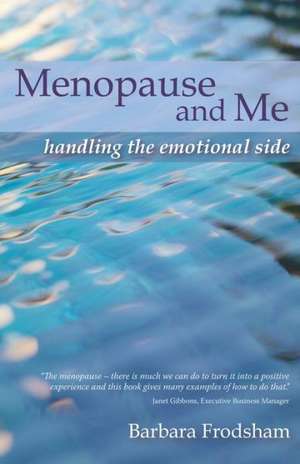 Menopause and Me de Barbara Frodsham