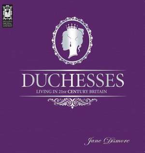 Duchesses de Jane Dismore