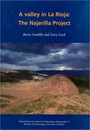 A Valley in La Rioja: The Najerilla Project de Barry Cunliffe