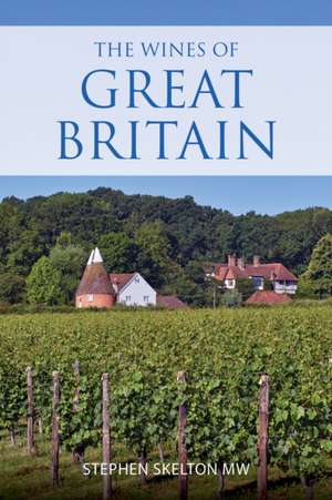 The wines of Great Britain de Stephen Skelton