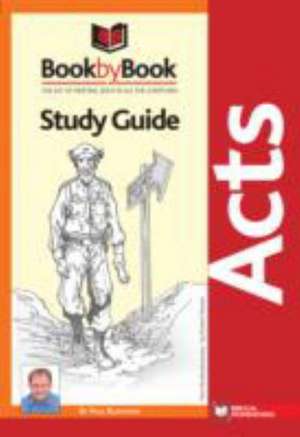 BLACKHAM, P: BOOK BY BOOK ACTS STUDY GUIDE