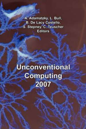 Unconventional Computing 2007 de A. Adamatzky