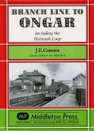 Branch Line to Ongar de J.E. CONNOR