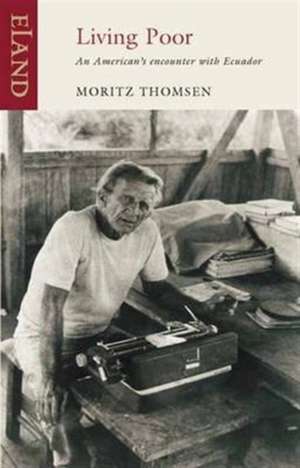 Thomsen, M: Living Poor de Moritz Thomsen