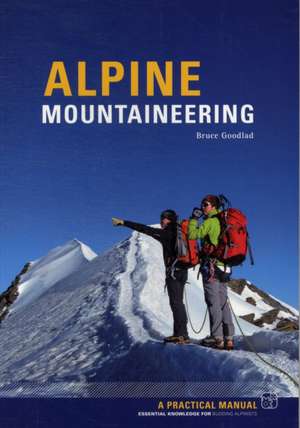 Alpine Mountaineering de Bruce Goodlad