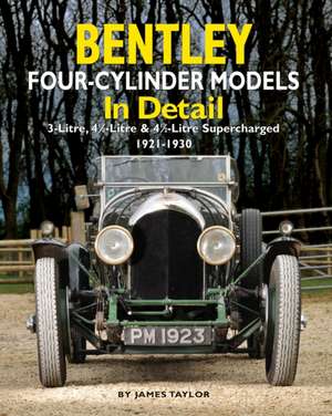 Bentley Four-Cylinder Models in Detail: The Originality Guide to the Sporting Variants of the Ford Escort Mk2 de James Taylor