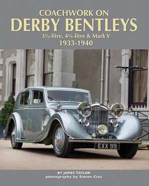 Coachwork on Derby Bentleys de James Taylor