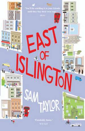 East of Islington de Sam Taylor