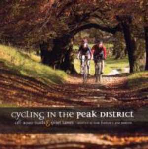 Cycling in the Peak District de JON BARTON