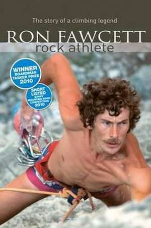 Ron Fawcett - Rock Athlete de Ron Fawcett