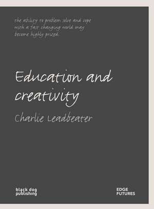 Education and Creativity de Simon Foxell