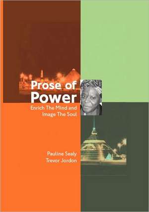 Prose of Power de Pauline Sealey