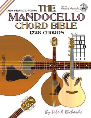 The Mandocello Chord Bible de Tobe A. Richards