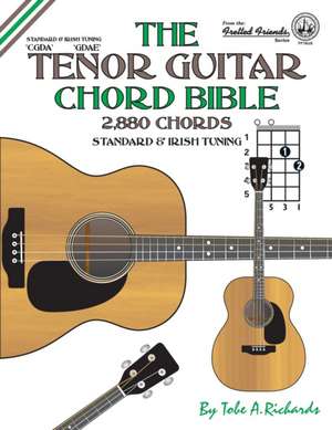 The Tenor Guitar Chord Bible de Tobe A. Richards