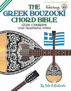 The Greek Bouzouki Chord Bible de Tobe A. Richards