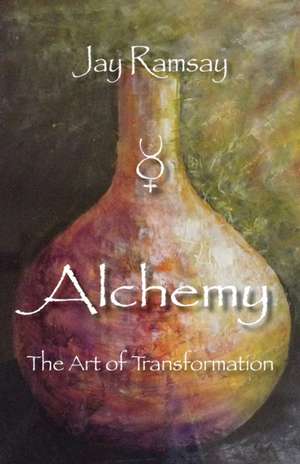 Alchemy de Jay Ramsay