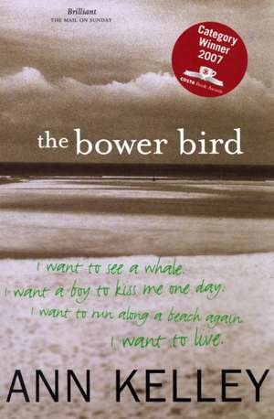 The Bower Bird de Ann Kelley