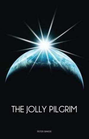 The Jolly Pilgrim de Peter Baker