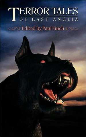 Terror Tales of East Anglia de Paul Finch