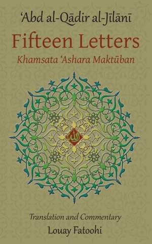 Fifteen Letters (Khamsata 'Ashara Maktuban) de 'Abd Al-Qadir Al-Jilani