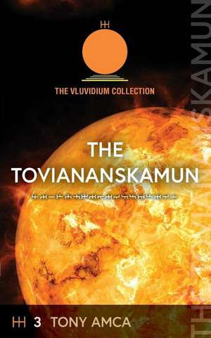 The Toviananskamun de Tony Amca