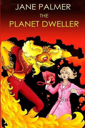 The Planet Dweller de Jane Palmer