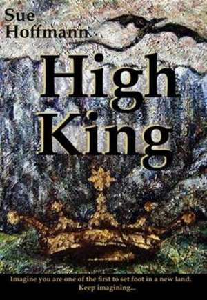 High King de Sue Hoffmann