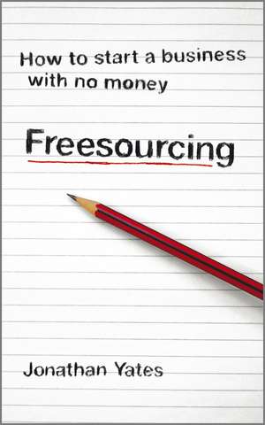 Freesourcing de Jonathan Yates